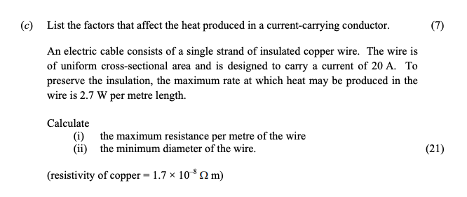 List-the-factors-that-affect-the-heat-produced-in-a-current-carrying-conductor-Leaving Cert Physics-Question c-2011.png