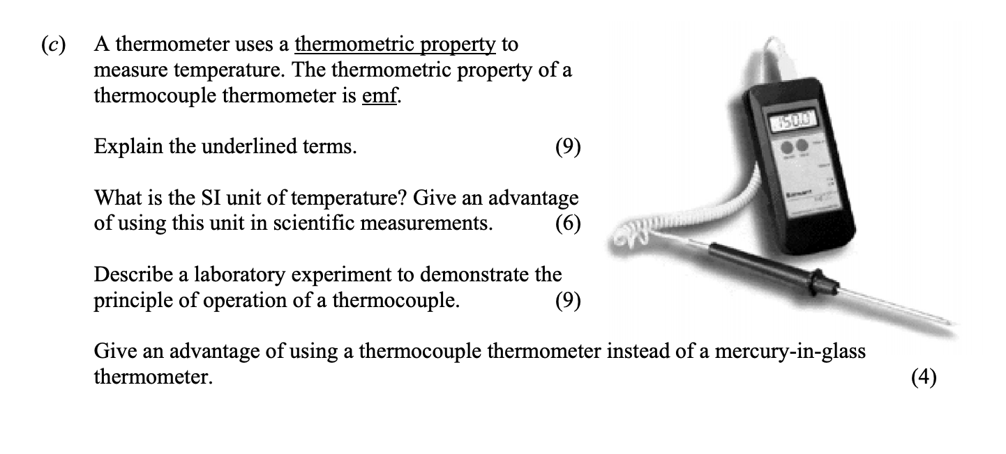 A-thermometer-uses-a-thermometric-property-to-measure-temperature-Leaving Cert Physics-Question 12-2015.png