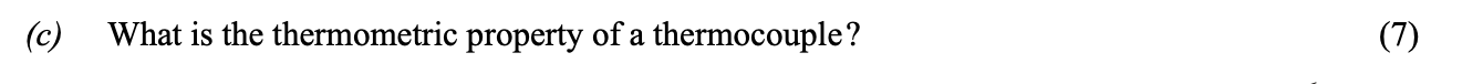 What-is-the-thermometric-property-of-a-thermocouple?-(7)-Leaving Cert Physics-Question (c)-2005.png