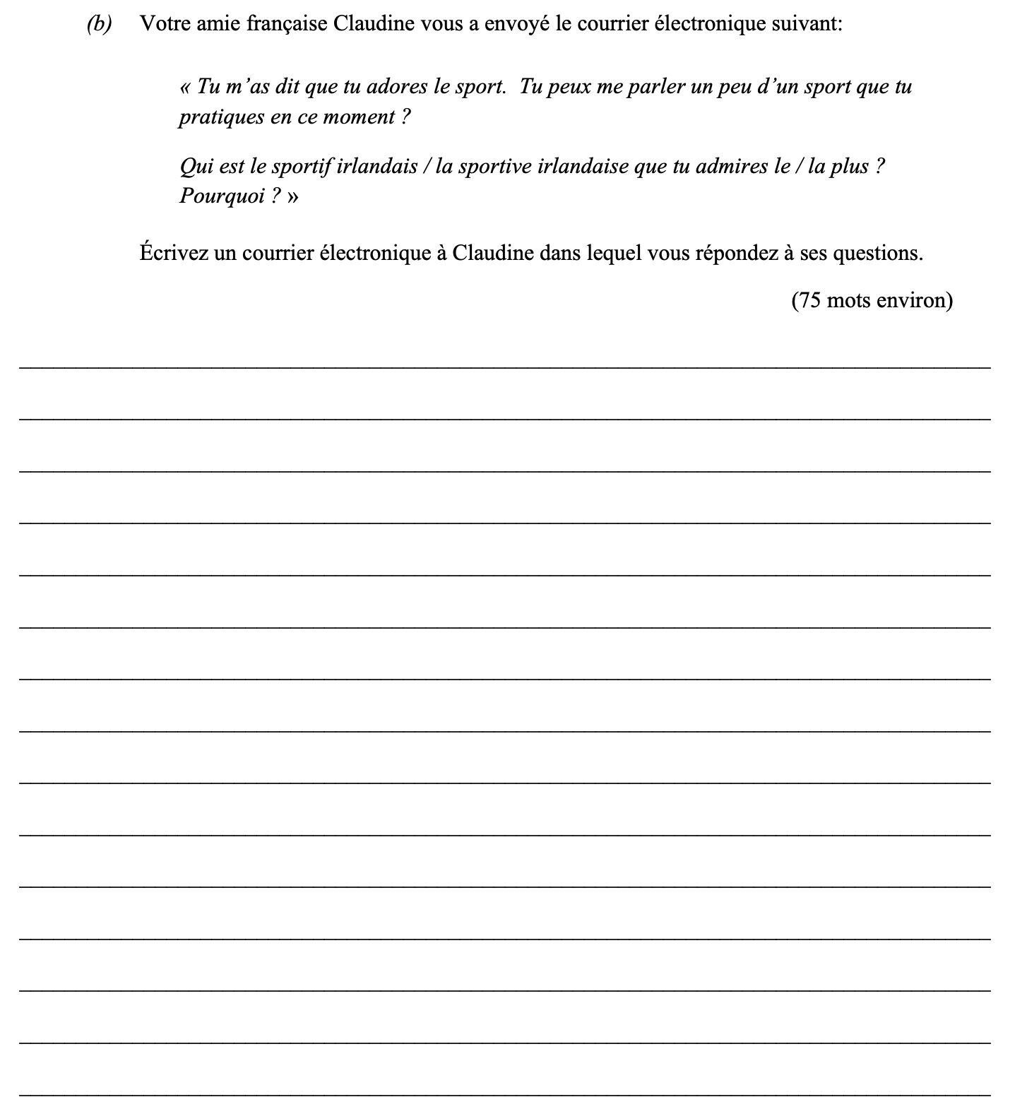 Votre-amie-française-Claudine-vous-a-envoyé-le-courrier-électronique-suivant:--«-Tu-m'as-dit-que-tu-adores-le-sport-Leaving Cert French-Question b-2014.png