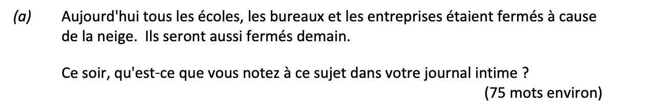 Aujourd'hui-tous-les-écoles,-les-bureaux-et-les-entreprises-étaient-fermés-à-cause-de-la-neige-Leaving Cert French-Question (a)-2018.png
