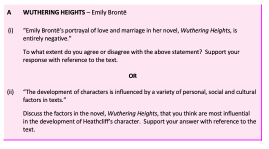 “Emily-Brontë’s-portrayal-of-love-and-marriage-in-her-novel,-Wuthering-Heights,-is-entirely-negative.”--To-what-extent-do-you-agree-or-disagree-with-the-above-statement?-Support-your-response-with-reference-to-the-text.-Leaving Cert English-Question A(i)-2018.png