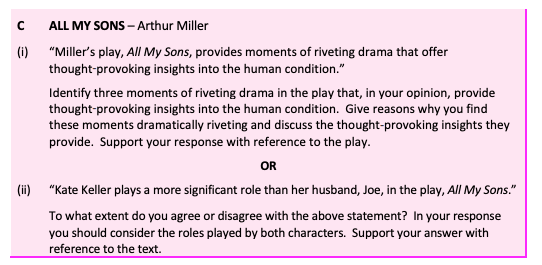 Miller’s-play,-All-My-Sons,-provides-moments-of-riveting-drama-that-offer-thought-provoking-insights-into-the-human-condition-Leaving Cert English-Question C (i)-2018.png