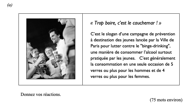 «-Trop-boire,-c'est-le-cauchemar-!-»--C'est-le-slogan-d'une-campagne-de-prévention-à-destination-des-jeunes-lancée-par-la-Ville-de-Paris-pour-lutter-contre-le-"binge-drinking",-une-manière-de-consommer-l'alcool-surtout-pratiquée-par-les-jeunes-Leaving Cert French-Question 1(a)-2011.png