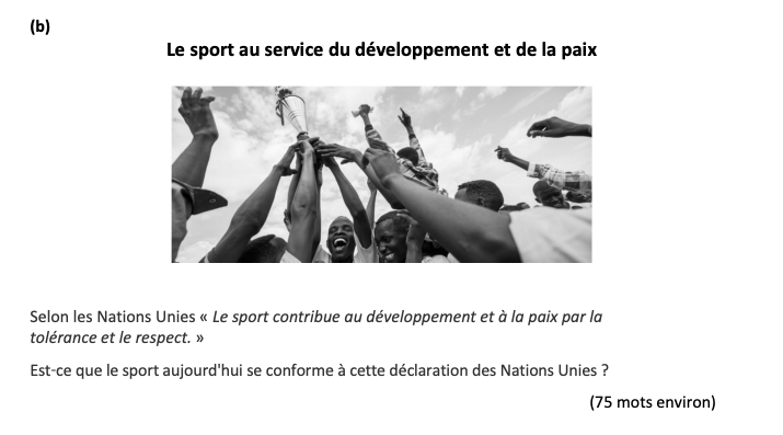 Le-sport-au-service-du-développement-et-de-la-paix--Selon-les-Nations-Unies-«-Le-sport-contribue-au-développement-et-à-la-paix-par-la-tolérance-et-le-respect-Leaving Cert French-Question b-2019.png