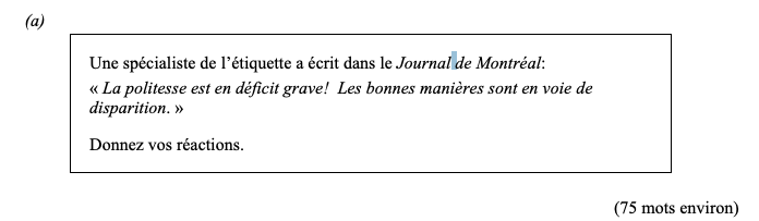 Une-spécialiste-de-l’étiquette-a-écrit-dans-le-Journal-de-Montréal:--«-La-politesse-est-en-déficit-grave!-Les-bonnes-manières-sont-en-voie-de-disparition-Leaving Cert French-Question 1(a)-2006.png