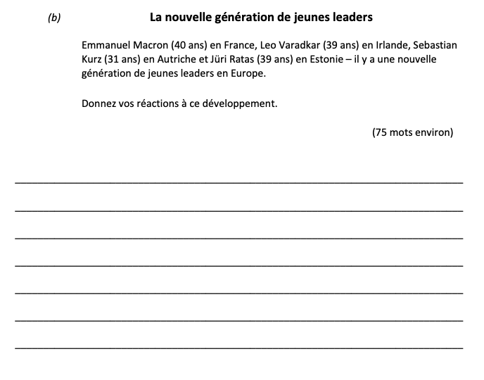 La-nouvelle-génération-de-jeunes-leaders--Emmanuel-Macron-(40-ans)-en-France,-Leo-Varadkar-(39-ans)-en-Irlande,-Sebastian-Kurz-(31-ans)-en-Autriche-et-Jüri-Ratas-(39-ans)-en-Estonie-–-il-y-a-une-nouvelle-génération-de-jeunes-leaders-en-Europe-Leaving Cert French-Question b-2018.png