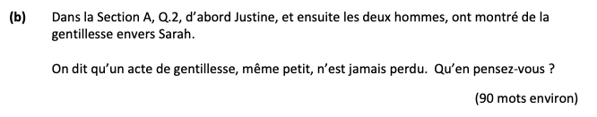 Dans-la-Section-A,-Q.2,-d’abord-Justine,-et-ensuite-les-deux-hommes,-ont-montré-de-la-gentillesse-envers-Sarah-Leaving Cert French-Question b-2019.png