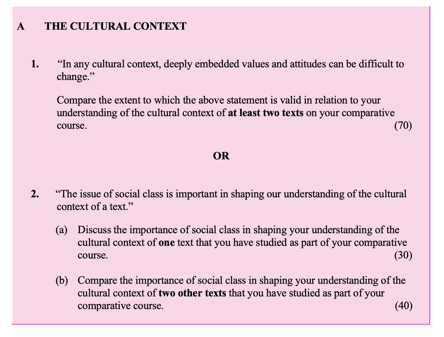 "In-any-cultural-context,-deeply-embedded-values-and-attitudes-can-be-difficult-to-change."--Compare-the-extent-to-which-the-above-statement-is-valid-in-relation-to-your-understanding-of-the-cultural-context-of-at-least-two-texts-on-your-comparative-course.-Leaving Cert English-Question 1-2013.png