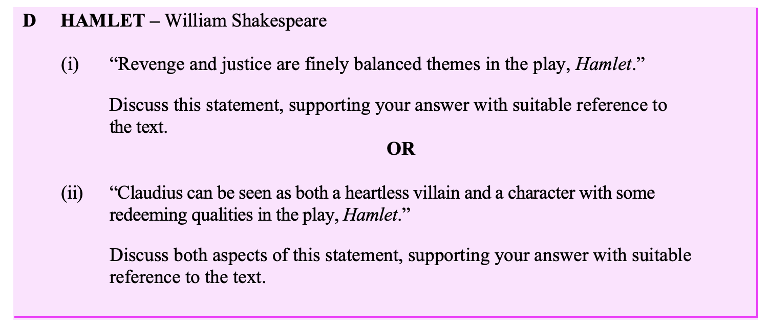 "Revenge-and-justice-are-finely-balanced-themes-in-the-play,-Hamlet."---Discuss-this-statement,-supporting-your-answer-with-suitable-reference-to-the-text.-Leaving Cert English-Question D (i)-2011.png