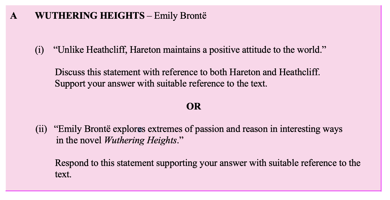 "Unlike-Heathcliff,-Hareton-maintains-a-positive-attitude-to-the-world."--Discuss-this-statement-with-reference-to-both-Hareton-and-Heathcliff-Leaving Cert English-Question A (i)-2010.png
