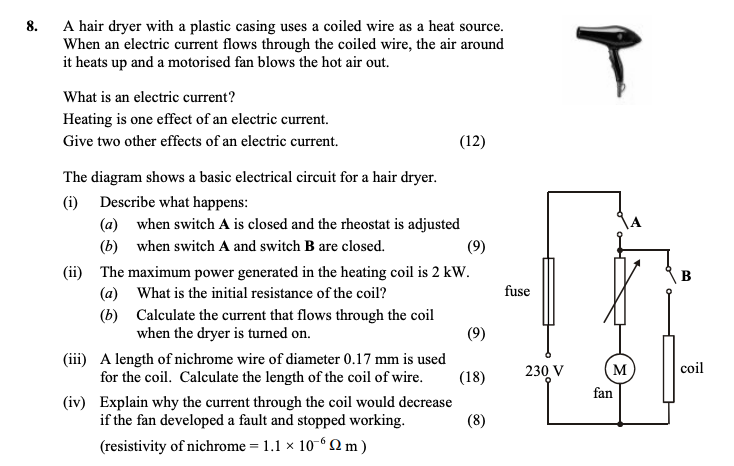 A-hair-dryer-with-a-plastic-casing-uses-a-coiled-wire-as-a-heat-source-Leaving Cert Physics-Question 8-2010.png