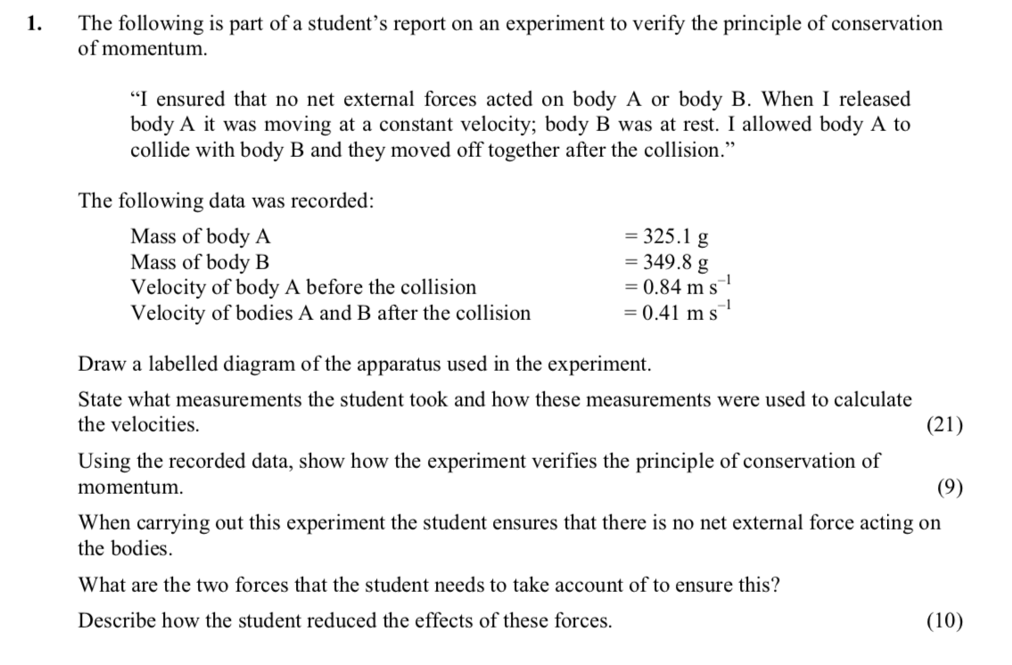 The-following-is-part-of-a-student's-report-on-an-experiment-to-verify-the-principle-of-conservation-of-momentum-Leaving Cert Physics-Question 1-2014.png
