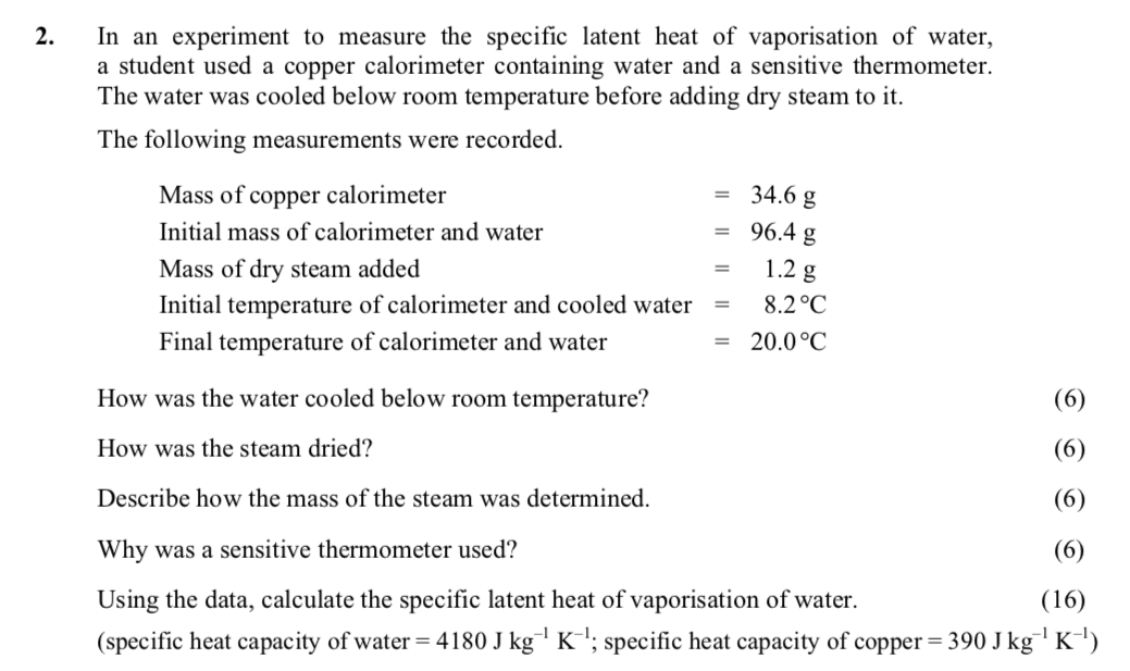 In-an-experiment-to-measure-the-specific-latent-heat-of-vaporisation-of-water,-a-student-used-a-copper-calorimeter-containing-water-and-a-sensitive-thermometer-Leaving Cert Physics-Question 2-2010.png