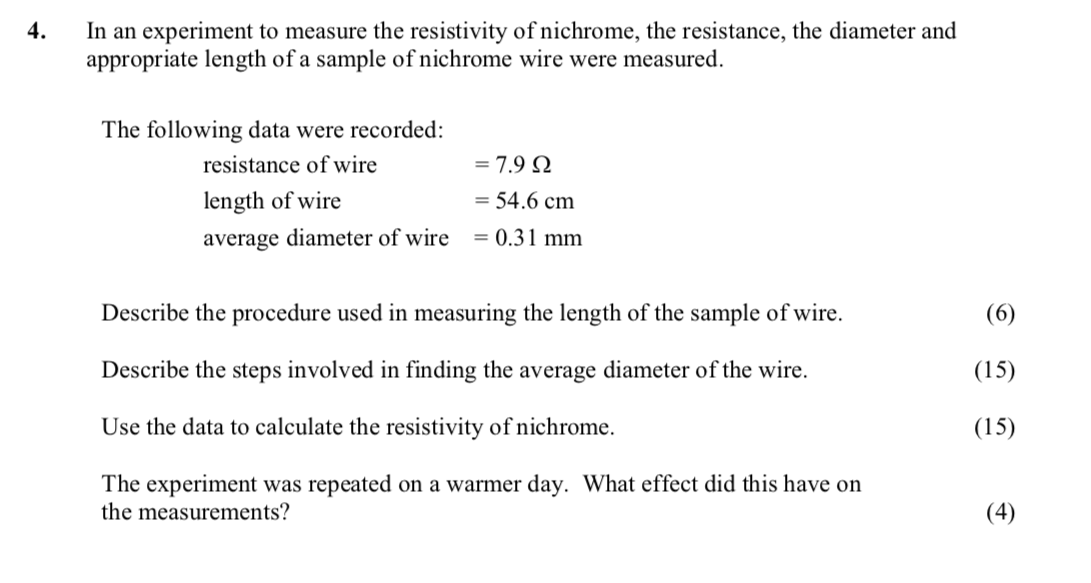 In-an-experiment-to-measure-the-resistivity-of-nichrome,-the-resistance,-the-diameter-and-appropriate-length-of-a-sample-of-nichrome-wire-were-measured-Leaving Cert Physics-Question 4-2009.png