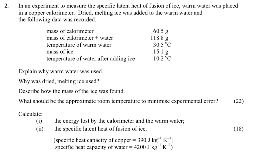 In-an-experiment-to-measure-the-specific-latent-heat-of-fusion-of-ice,-warm-water-was-placed-in-a-copper-calorimeter-Leaving Cert Physics-Question 2-2008.png