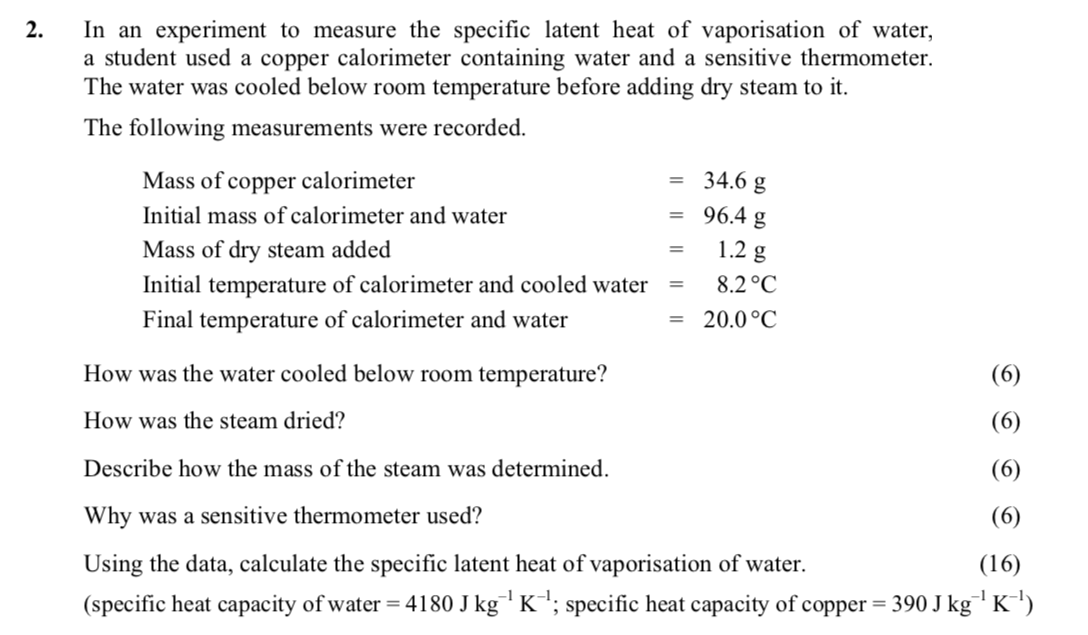 In-an-experiment-to-measure-the-specific-latent-heat-of-vaporisation-of-water,-a-student-used-a-copper-calorimeter-containing-water-and-a-sensitive-thermometer-Leaving Cert Physics-Question 2-2010.png