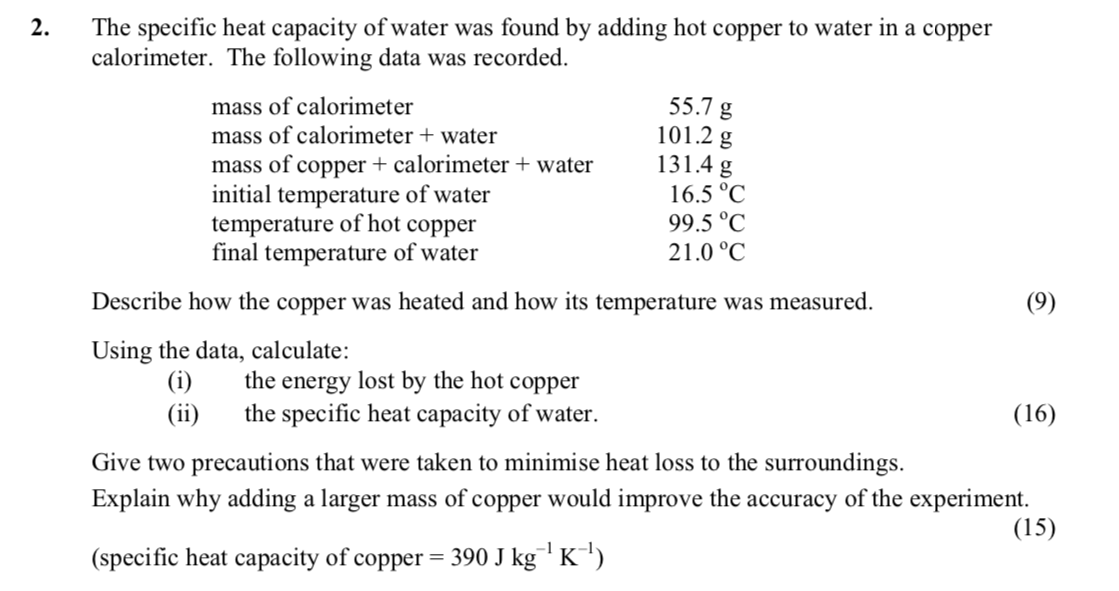 The-specific-heat-capacity-of-water-was-found-by-adding-hot-copper-to-water-in-a-copper-calorimeter-Leaving Cert Physics-Question 2-2007.png