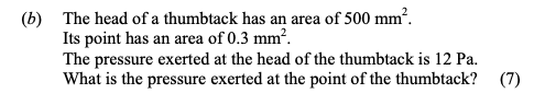 The-head-of-a-thumbtack-has-an-area-of-500-mm²-Leaving Cert Physics-Question b-2008.png