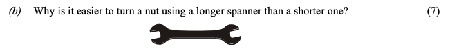 Why-is-it-easier-to-turn-a-nut-using-a-longer-spanner-than-a-shorter?--![Spanner](https://example.com/spanner-image)-Leaving Cert Physics-Question b-2006.png