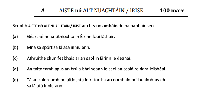 Scríobh-AISTE-nó-ALT-NUACHTÁIN-/-IRISE-ar-chean-amháin-de-na-hábhair-seo-Leaving Cert Irish-Question A-2019.png