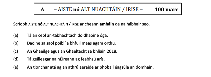 Scríobh-AISTE-nó-ALT-NUACHTÁIN-/-IRISE-ar-cheann-amháin-de-na-hábhair-seo-Leaving Cert Irish-Question A-2018.png