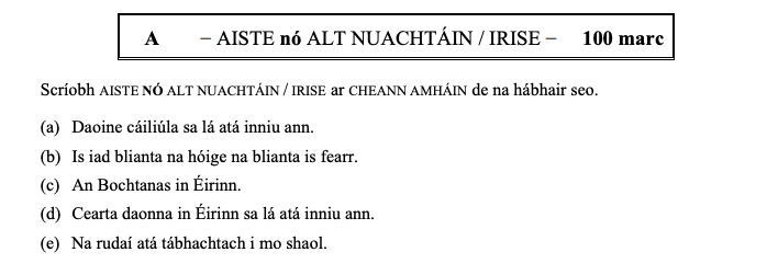 Scribh-AISTE-NÓ-ALTA-NUACHTÁIN-/-IRISE-ar-CHEANN-AMHÁIN-de-na-hábhair-seo-Leaving Cert Irish-Question A-2014.png
