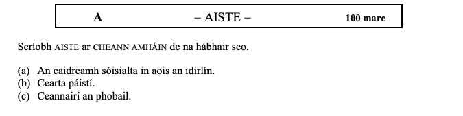 Scríobh-AISTE-ar-CHEANN-AMHÁIN-de-na-hábhair-seo-Leaving Cert Irish-Question A-2011.png