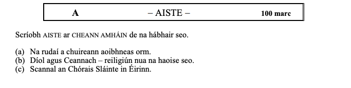Scríobh-AISTE-ar-CHEANN-AMHAIN-de-na-hábhair-seo-Leaving Cert Irish-Question A-2008.png