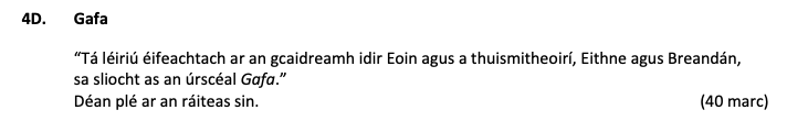 Gafa--"Tá-léiríé-éifeachtach-ar-an-gcaidreamh-idir-Eoin-agus-a-thuismitheoirí,-Eithne-agus-Breandán,-sa-slícht-as-an-úrsceal-Gafa."-Déan-plé-ar-an-ráiteas-sin.-Leaving Cert Irish-Question 4D-2017.png