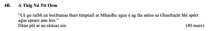 “Cé-go-raibh-an-bochtanas-thart-timpeall-ar-Mhaidhc-agus-é-ag-fás-airios-sa-Ghaeltacht-bhí-spórt-agus-spraoí-ann-leis.”-Déan-plé-ar-anraítes-sin.-Leaving Cert Irish-Question 4B-2014.png