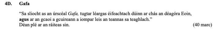 Sa-slocht-as-an-úsáíl-Gafa,-tugtar-léargas-éifeachtach-dúin-ar-chás-an-déagóra-Eoin,-agus-ar-an-gceoic-a-geurnam-a-iompar-leis-an-teannas-sa-teaghlaigh-Leaving Cert Irish-Question 4D-2014.png