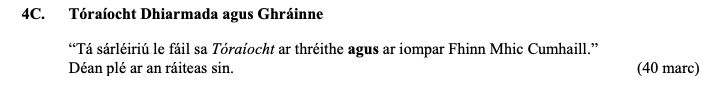 Tóraíocht-Dhairmada-agus-Ghráinne--"Tá-sáríréachtaí-le-fáil-sa-Tóraíocht-ar-thoiríthe-agus-ar-ionpar-Fhinn-Mhicí-Cumbaill."---Déan-plé-ar-an-ráiteas-sin.-Leaving Cert Irish-Question 4C-2013.png