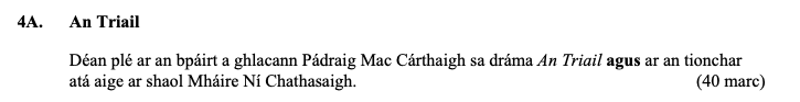 Déan-plé-ar-an-bpáirt-a-ghlacann-Pádraig-Mac-Carthaigh-sa-dráma-An-Trail-agus-an-tionchar-atá-aige-ar-shaol-Mháire-Ní-Chathasaigh.-Leaving Cert Irish-Question 4a-2013.png