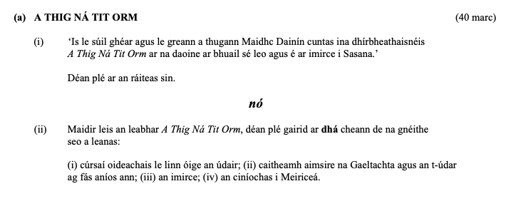 ‘Is-lé-scoil-ghear-agus-le-gean'n-Maidhc-Dáimhin-cuntas-ina-dhíríbeathaisnéis-A-Thig-Ná-Tit-Orm-ar-na-daoine-ar-bhuail-sé-leo-agus-é-irimice-i-Sasana.’--Déan-plé-ar-an-raiteas-sin-Leaving Cert Irish-Question (a)-2011.png