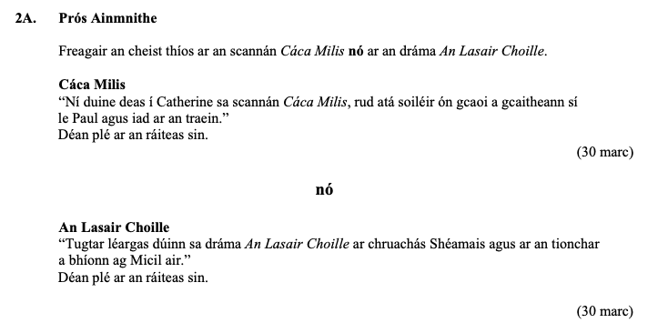 Prós-Ainmnithe--Fреagair-an-cheist-thíos-ar-an-scannán-Cáca-Milis-nó-ar-an-dráma-An-Lasair-Choille-Leaving Cert Irish-Question 2A-2010.png