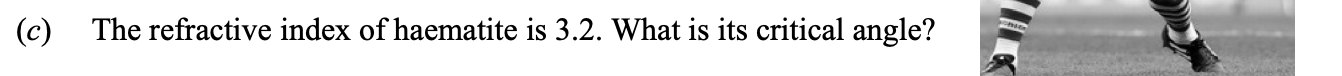 The-refractive-index-of-haematite-is-3.2-Leaving Cert Physics-Question (c)-2015.png