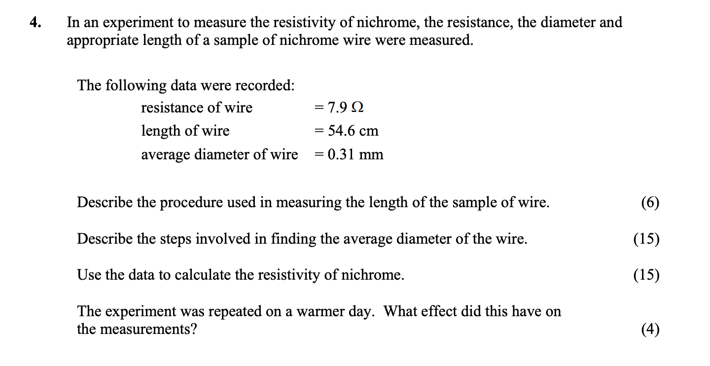 In-an-experiment-to-measure-the-resistivity-of-nichrome,-the-resistance,-the-diameter-and-appropriate-length-of-a-sample-of-nichrome-wire-were-measured-Leaving Cert Physics-Question 4-2009.png