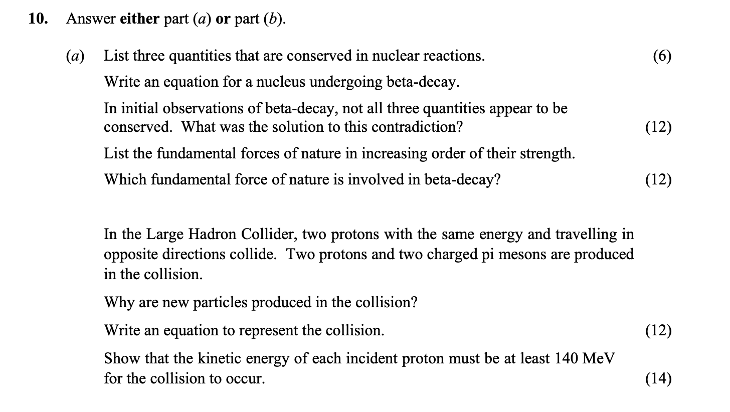 List-three-quantities-that-are-conserved-in-nuclear-reactions-Leaving Cert Physics-Question 10-2011.png