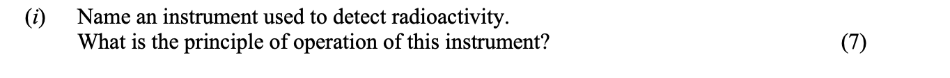 Name-an-instrument-used-to-detect-radioactivity-Leaving Cert Physics-Question (i)-2008.png