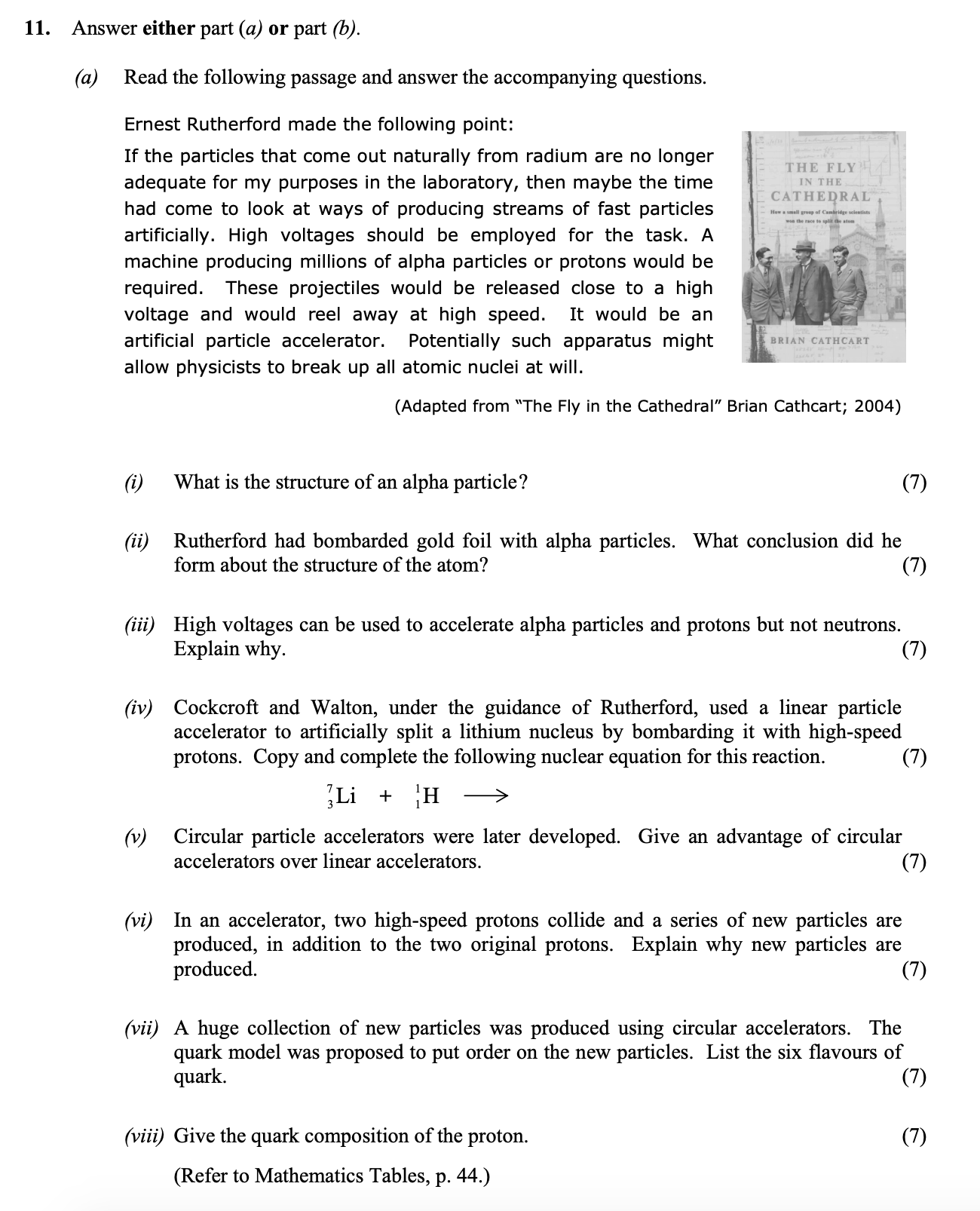 Ernest-Rutherford-made-the-following-point:---If-the-particles-that-come-out-naturally-from-radium-are-no-longer-adequate-for-my-purposes-in-the-laboratory,-then-maybe-the-time-had-come-to-look-at-ways-of-producing-streams-of-fast-particles-artificially-Leaving Cert Physics-Question 11-2005.png