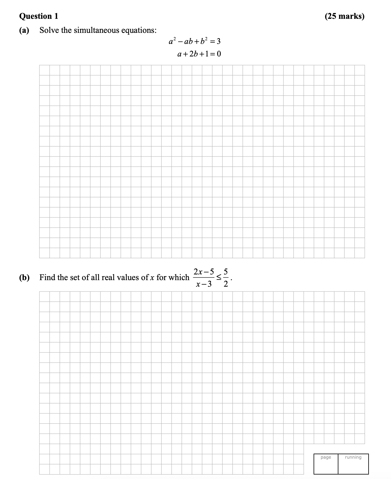 Solve-the-simultaneous-equations:--a^2---ab-+-b^2-=-3--a-+-2b-+-1-=-0--Find-the-set-of-all-real-values-of-$x$-for-which--\[-\frac{2x---5}{x---3}-\leq-\frac{5}{2}-\]-Leaving Cert Mathematics-Question 1-2012.png