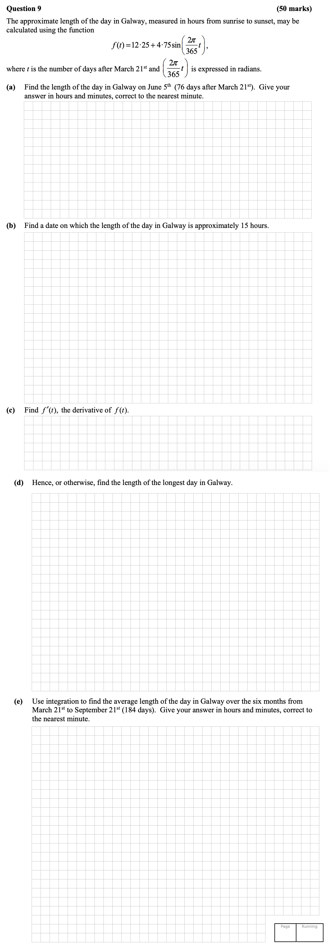 The-approximate-length-of-the-day-in-Galway,-measured-in-hours-from-sunrise-to-sunset,-may-be-calculated-using-the-function--$$f(t)-=-12---25-+-4--imes-75--imes--ext{sin}-\left(-\frac{2-\pi-t}{365}-\right)$$,-where-$t$-is-the-number-of-days-after-March-21$^{st}$-(76-days-after-March-21$^{st}$)-Leaving Cert Mathematics-Question 9-2015.png