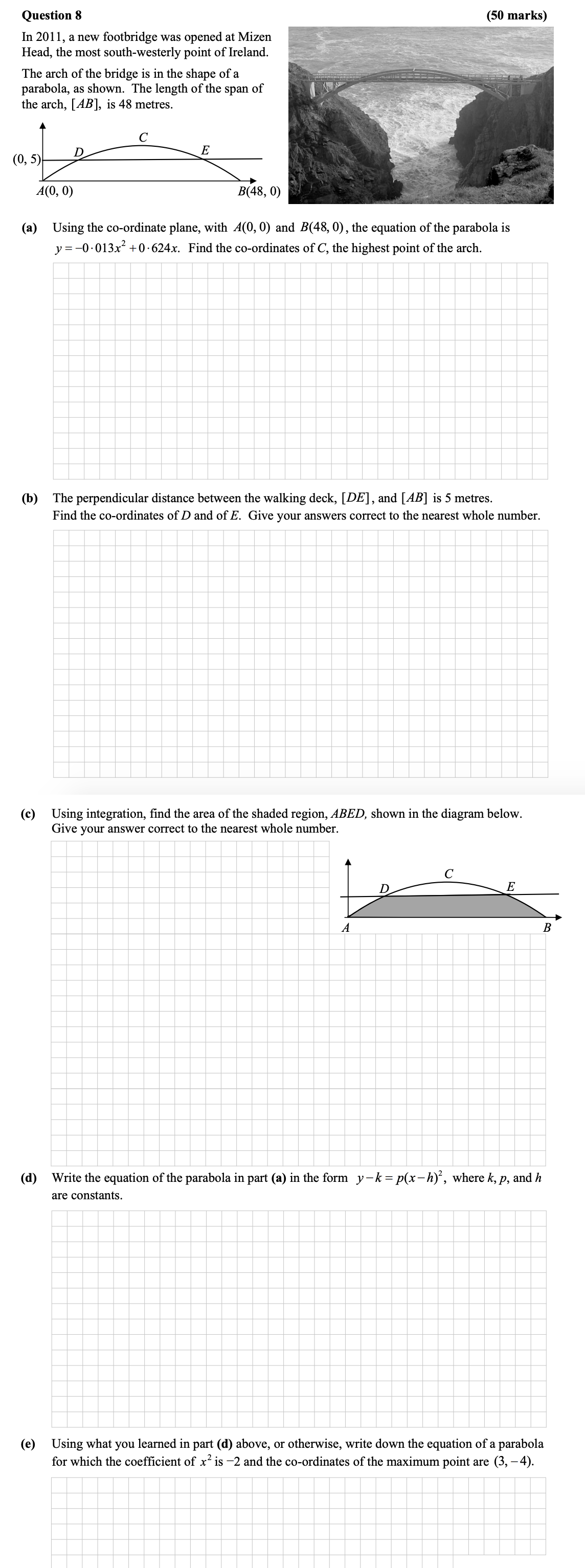 In-2011,-a-new-footbridge-was-opened-at-Mizen-Head,-the-most-south-westerly-point-of-Ireland-Leaving Cert Mathematics-Question 8-2014.png