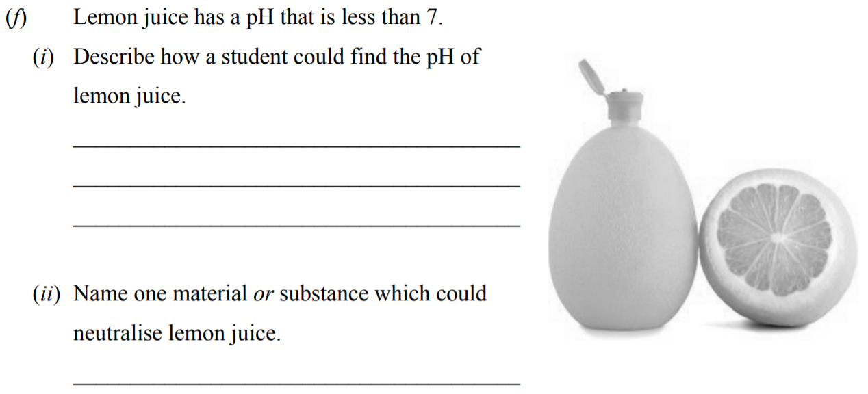 Lemon-juice-has-a-pH-that-is-less-than-7-Junior Cycle Science-Question f(i)-2016.png