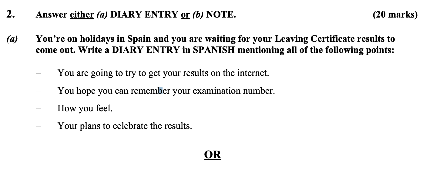 You’re-on-holidays-in-Spain-and-you-are-waiting-for-your-Leaving-Certificate-results-to-come-out-Leaving Cert Spanish-Question 2-2009.png