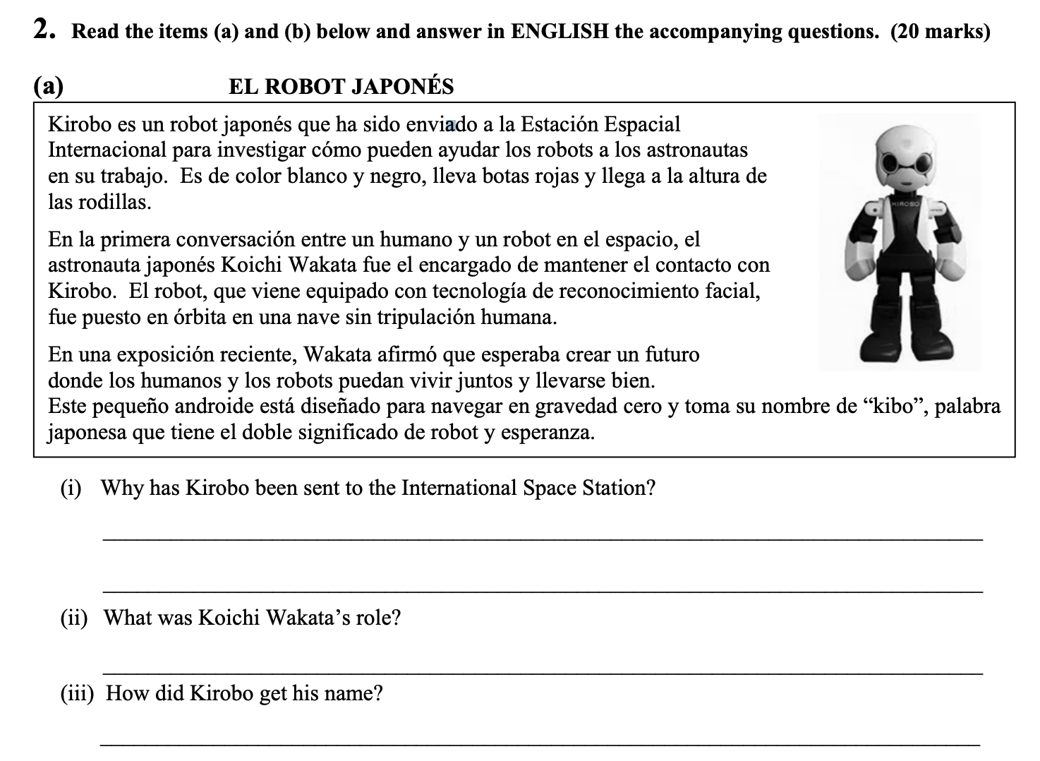EL-ROBOT-JAPONES--Kirobo-es-un-robot-japonés-que-ha-sido-enviado-a-la-Estación-Espacial-Internacional-para-investigar-cómo-pueden-ayudar-los-robots-a-los-astronautas-en-su-trabajo-Leaving Cert Spanish-Question 2-2014.png