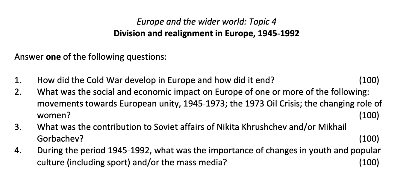 How-did-the-Cold-War-develop-in-Europe-and-how-did-it-end?--The-Cold-War-was-marked-by-a-series-of-political-tensions-and-military-conflicts-between-the-Western-bloc,-led-by-the-United-States,-and-the-Eastern-bloc,-led-by-the-Soviet-Union-Leaving Cert History-Question 1-2019.png