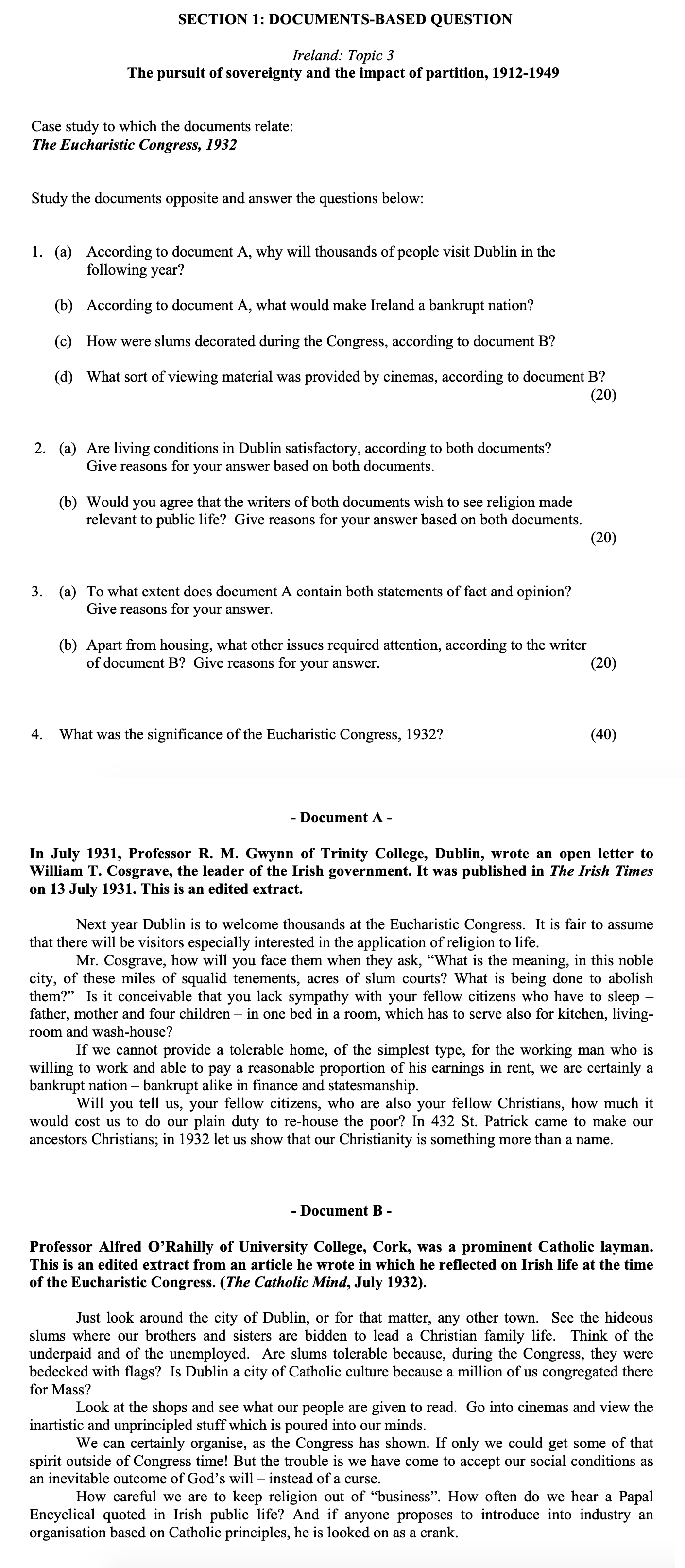 According-to-document-A,-why-will-thousands-of-people-visit-Dublin-in-the-following-year?--(a)-According-to-document-A,-what-would-make-Ireland-a-bankrupt-nation?--(c)-How-were-slums-decorated-during-the-Congress,-according-to-document-B?--(d)-What-sort-of-viewing-material-was-provided-by-cinemas,-according-to-document-B?-Leaving Cert History-Question 1-2015.png