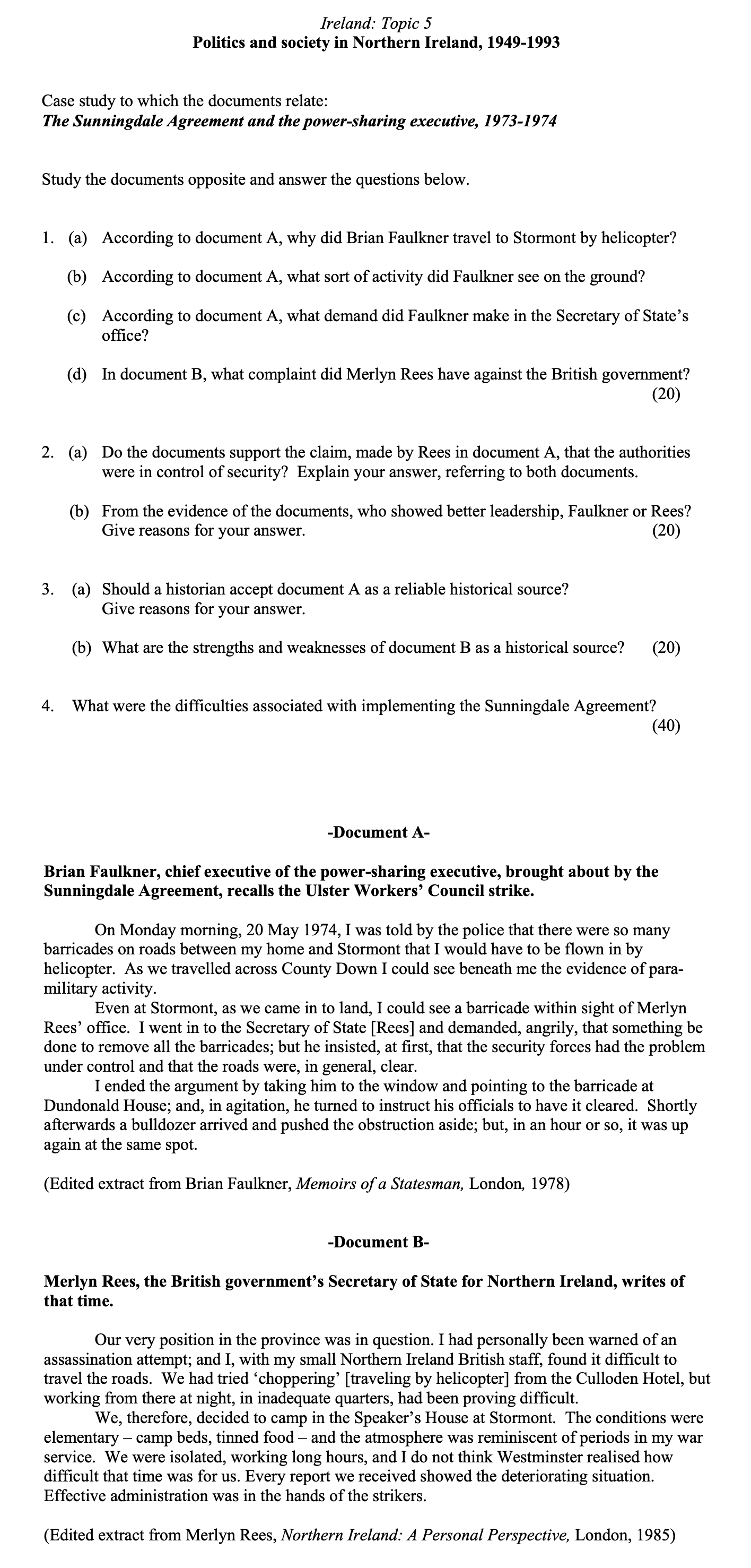 According-to-document-A,-why-did-Brian-Faulkner-travel-to-Stormont-by-helicopter?--Because-there-were-so-many-barricades-on-roads-between-his-home-and-Stormont-that-he-would-have-to-be-flown-in-by-helicopter-Leaving Cert History-Question 1-2010.png